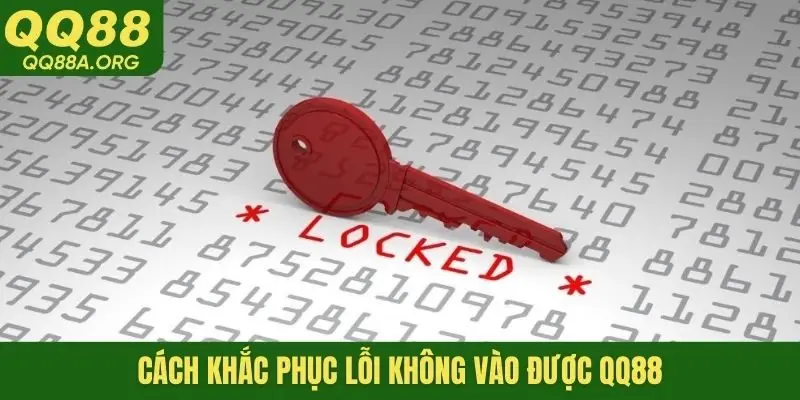 Cách khắc phục lỗi không vào được QQ88