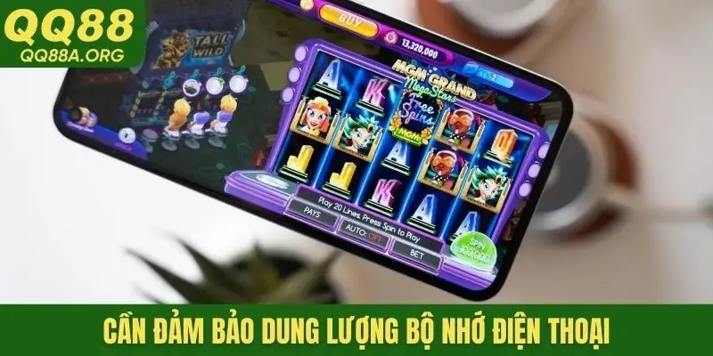 Cần đảm bảo dung lượng bộ nhớ điện thoại