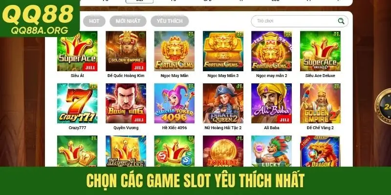 Chọn các game slot yêu thích nhất