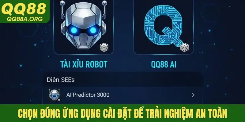 Chọn đúng ứng dụng cài đặt để trải nghiệm an toàn