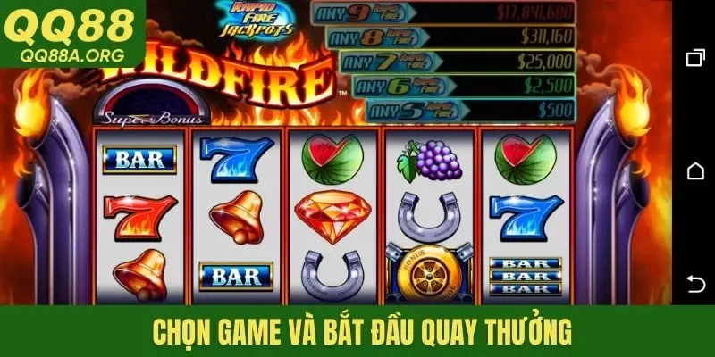 Chọn game và bắt đầu quay thưởng
