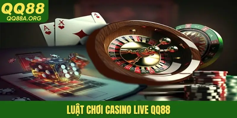 Luật chơi casino live QQ88