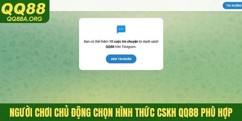 Người chơi chủ động chọn hình thức CSKH QQ88 phù hợp