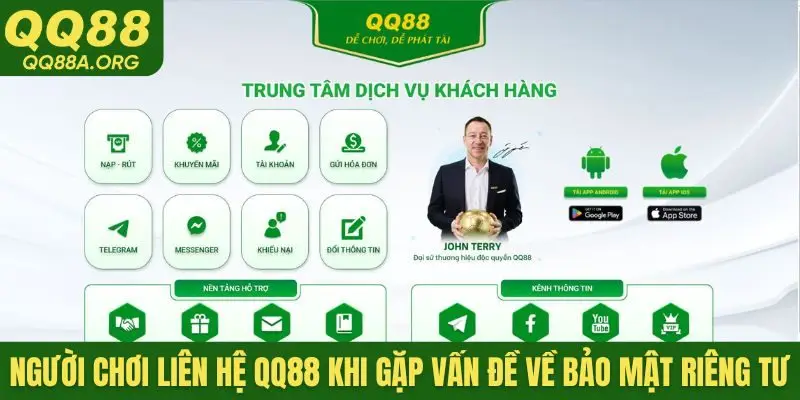 Người chơi liên hệ QQ88 khi gặp vấn đề về bảo mật riêng tư