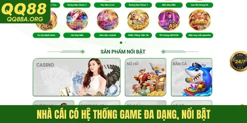 Nhà cái có hệ thống game đa dạng, nổi bật