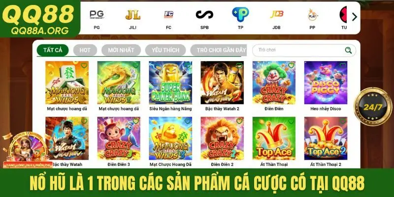 Nổ hũ là 1 trong các sản phẩm cá cược có tại QQ88