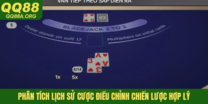 Phân tích lịch sử cược điều chỉnh chiến lược hợp lý