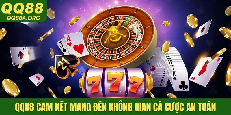 QQ88 cam kết mang đến không gian cá cược an toàn, bảo mật